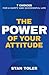The Power of Your Attitude