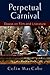 Perpetual Carnival: Essays on Film and Literature