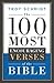 The 100 Most Encouraging Verses of the Bible by Troy Schmidt The 100 Most Encouraging Verses of the Bible by Troy Schmidt