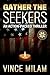 Gather The Seekers by Jonas Walker