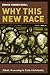 Why This New Race: Ethnic Reasoning in Early Christianity