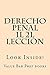 Derecho Penal 1L 2L Leccion (Prime Members Can Read Free!): Ivy Black letter law books - 6 passing bar exam essays; Big Rests Law Study Method! !!!