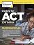 Cracking the ACT with 6 Practice Tests, 2017 Edition: The Techniques, Practice, and Review You Need to Score Higher (College Test Preparation)