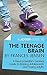 A Joosr Guide to... The Teenage Brain by Frances Jensen: A Neuroscientist's Survival Guide to Raising Adolescents and Young Adults