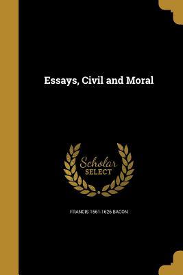 Essays, Civil and Moral