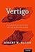 Vertigo: Five Physician Scientists and the Quest for a Cure