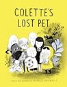 Colette's Lost Pet by Isabelle Arsenault