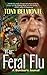 The Feral Flu