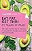 A Joosr Guide to... Eat Fat Get Thin by Mark Hyman: Why the Fat We Eat Is the Key to Sustained Weight Loss and Vibrant Health