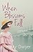When Blossoms Fall (The Thornton Saga #1)