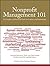 Nonprofit Management 101: A Complete and Practical Guide for Leaders and Professionals