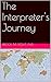 The Interpreter's Journey by Brock M. Stout