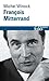 François Mitterrand by Michel Winock