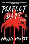 Perfect Days by Raphael Montes