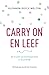 Carry on en leef