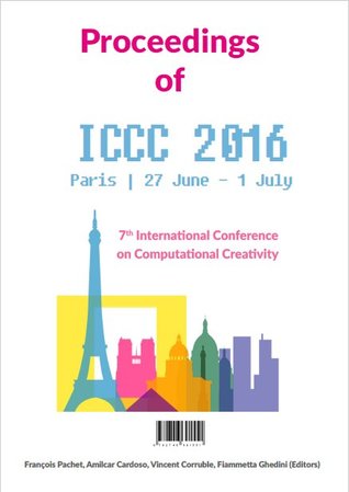 Proceedings of ICCC 2016: 7th International Conference on Computational Creativity