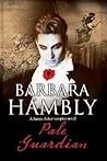 Pale Guardian by Barbara Hambly