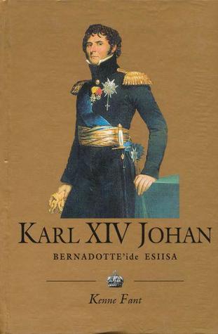 Karl XIV Johan (1763-1844) : Bernadotte'ide esiisa