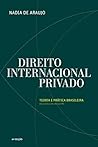 Direito Internacional Privado: Teoria e Prática Brasileira (Portuguese Edition)