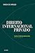 Direito Internacional Privado: Teoria e Prática Brasileira (Portuguese Edition)