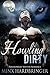 Howling Dirty by Minx Hardbringer