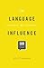 The Language of Influence