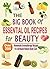 The Big Book Of Essential Oil Recipes For Beauty by Mel Hawley