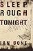 Sleep Rough Tonight