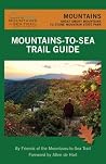 Mountains-to-Sea Trail Guide: Mountains: Great Smoky Mountains to Stone Mountain State Park Mountains-to-Sea Trail Guide: Mountains: Great Smoky Mountains to Stone Mountain State Park
