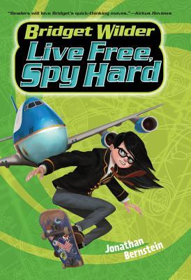 Live Free, Spy Hard (Bridget Wilder #3)