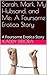 Sarah, Mark, My Hubsand, and Me: A Foursome Erotica Story: A Foursome Erotica Story