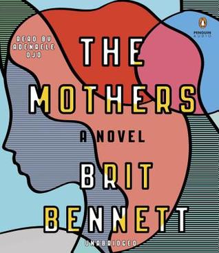 The Mothers: A Novel