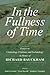 In the Fullness of Time: Es...