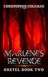 Marlene's Revenge by Christopher  Coleman
