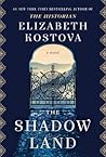 The Shadow Land by Elizabeth Kostova