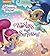 Wishes and Surprises! (Shimmer and Shine)