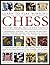 Learn To Play Winning Chess :History, Rules, Skills and Tactics - Comprehensive Teaching and Analysis of Masterful Opening Strategies, Middle Game - A Complete Illustrated Guide to the Game