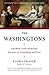 The Washingtons: George and Martha: Partners in Friendship and Love