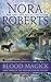 Blood Magick by Nora Roberts