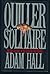 Quiller Solitaire by Adam Hall Quiller Solitaire by Adam Hall