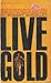 Live gold