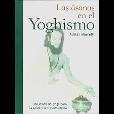 Las āsanas en el Yoghismo