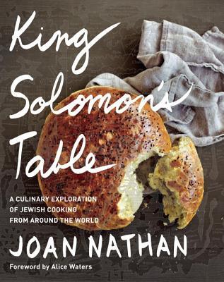 King Solomon's Table: A Culinary Exploration of Jewish Cooking from Around the World: A Cookbook (Hardcover)