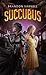 Succubus (The Executioner, #1)