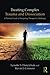 Treating Complex Trauma and Dissociation: A Practical Guide to Navigating Therapeutic Challenges