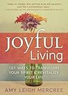 Joyful Living by Amy Leigh Mercree
