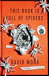 This Book Is Full of Spiders by David  Wong