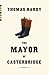 The Mayor of Casterbridge by Thomas Hardy