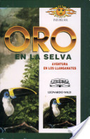 Oro en la selva (Aventura en los LLanganates) (Spanish Edition)