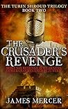 The Crusader's Revenge (The Turin Shroud Trilogy Book 2)